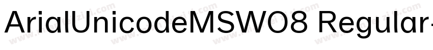 ArialUnicodeMSWO8 Regular字体转换